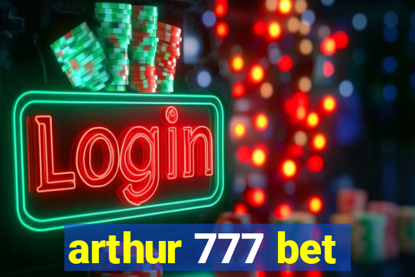 arthur 777 bet